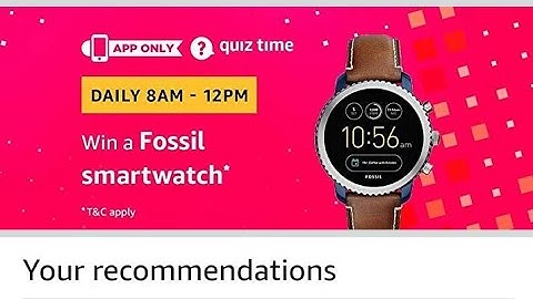 Amazon Quiz Answer Today | Win Fossil Smartwatch | 29-November-2018