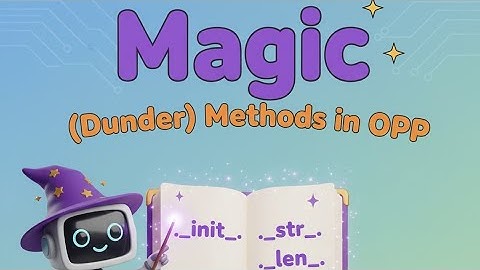 "Magic (Dunder) Methods in OOP ✨ | Master Python’s Special Functions Like a Pro!"