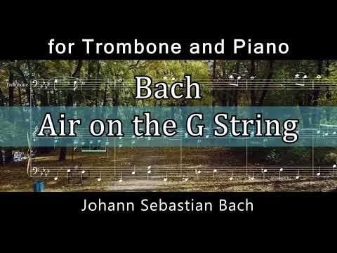 G線上のアリア for Trombone and Piano 移調版	 (ピアノ/トロンボーン/バッハ/クラシック/コンサート/) - ヨハン・セバスティアン・バッハ