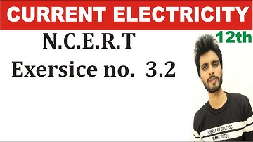 🔴 Physics N.C.E.R.T exercise 3.2 class 12th | exercise 3.2 physics class 12