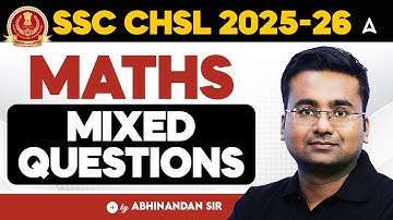 SSC CHSL Maths Classes 2025 | SSC CHSL Maths Practice Set By Abhinandan Sir