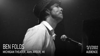 Ben Folds - Live at Michigan Theater, 2002 (Audience Tape)
