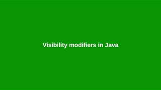 Chapter 11: Visibility modifiers in Java