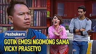 Gotik Emosi Ngomong sama Vicky Prasetyo