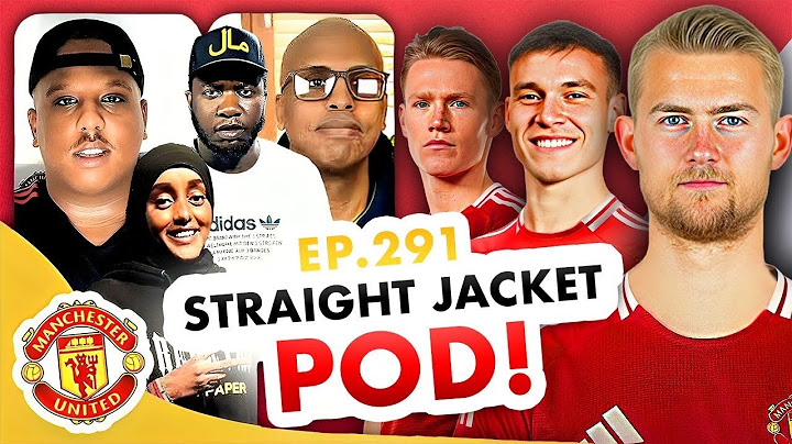 Leny Yoro Rejects Man Utd? | De Ligt Deal To Man Utd Done Deal?! | Mctominay Bid Rejected | SJP #291