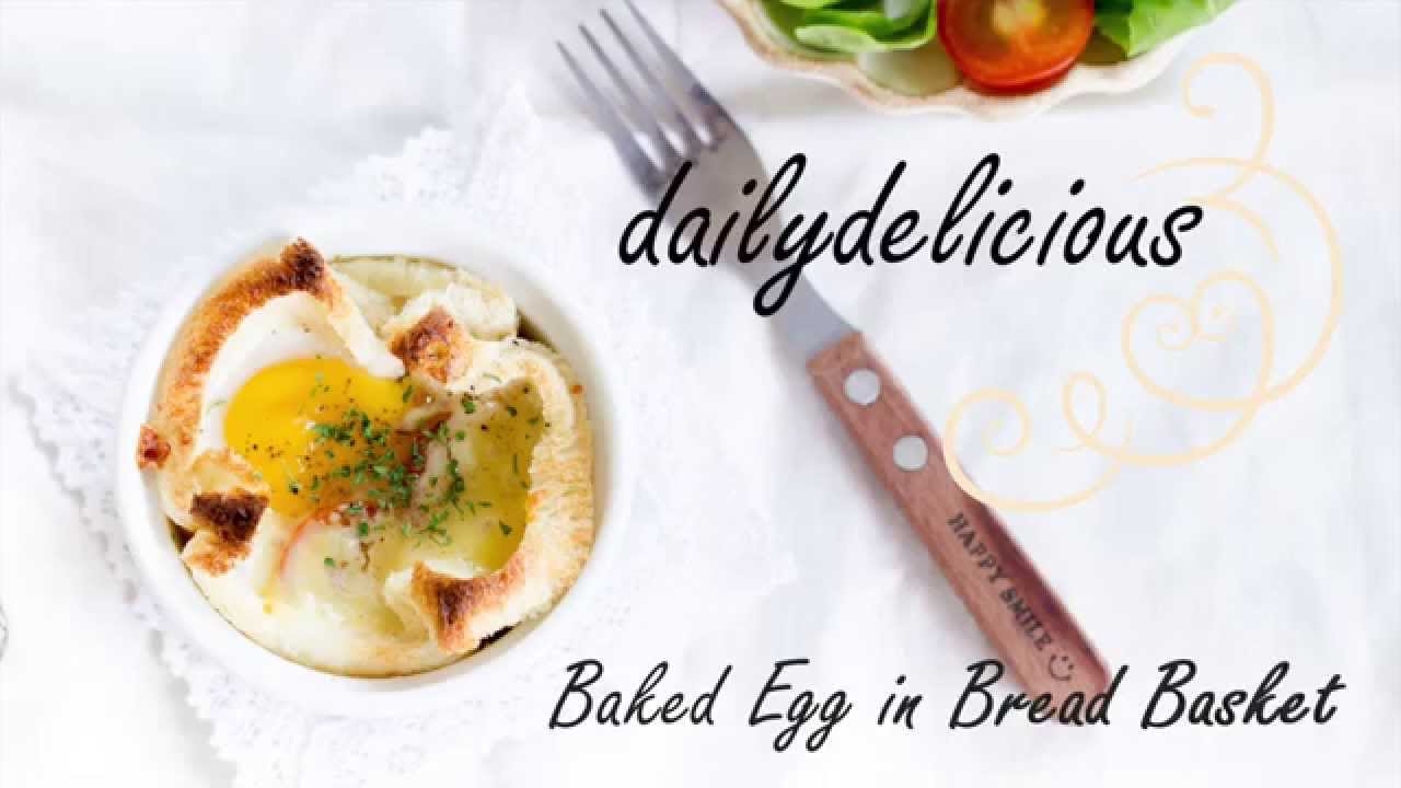 Baked Egg in Bread Basket YouTube
