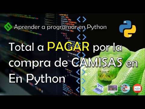🔴 CURSO DE PYTHON | CONDICIONAL IF ELSE 🐍 Total a PAGAR por la COMPRA de CAMISAS en Python