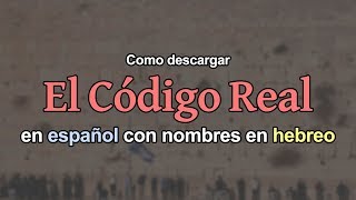 Como descargar "El Código Real" - Español | Hebreo