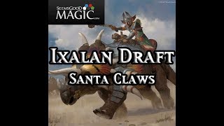 Ixalan Draft Santa Claws - Match 2