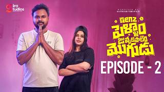 GenZ Pellam & Juvvalapalem Mogudu – Episode - 2 | Sunny Talks | Sindu | Sira Studios #webseries