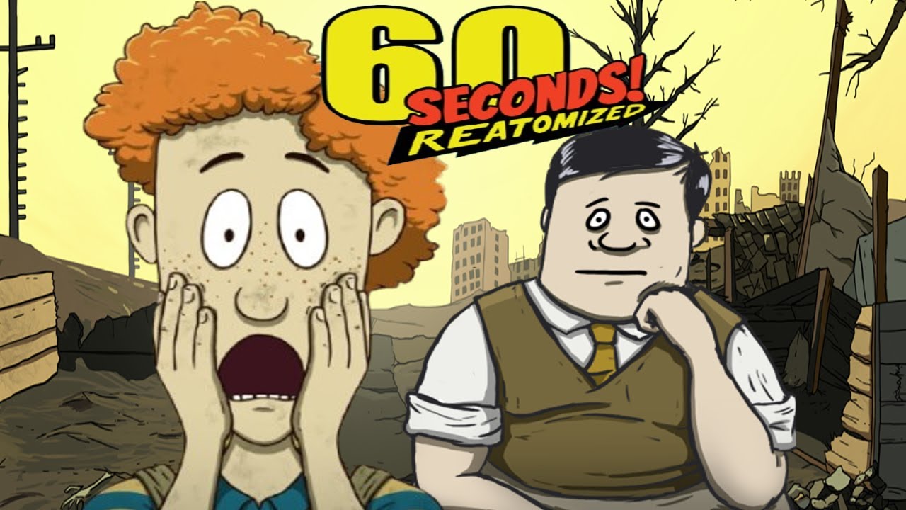 60 segundos pra durar 30 como pode - 60 Seconds! Reatomized #01 - YouTube