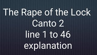 Canto 2 Rape of the Lock line 1 to 46 screenshot 4