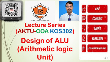 AKTU EXAM | COA KCS302| Design of ALU (Arithmetic logic shift Unit) |ALU design | LS Academy