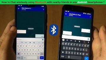 How to Chat wirelessly using Bluetooth with nearby friends in any Android Smartphones ?