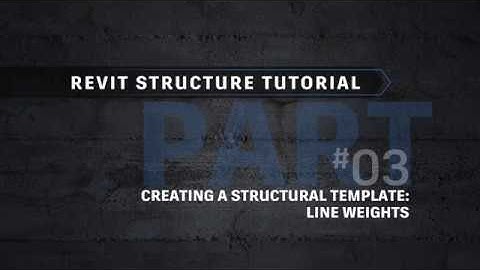Revit Tutorial - Creating a Structural Template (Part 03: Line Weights)