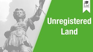 Property Law - Unregistered Land