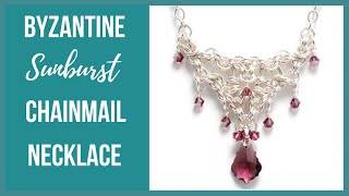Byzantine Sunburst Chainmail Necklace Tutorial - Beaducation.com