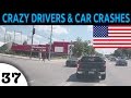 CAR CRASH IN AMERICA AND ROAD RAGE COMPILATION Episode 37