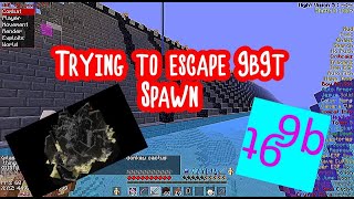 trying to escape spawn on 9b9t