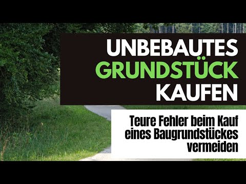 Video: Was ist ein unbebautes Grundstück?