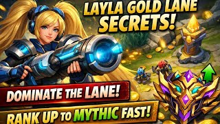 Solo Queue Layla Secrets: Dominating Gold Lane to Hit Mythic Quickly