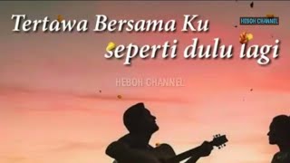 Tertawa bersama ku||Story wa terbaru 2019||Story wa keren kekinian