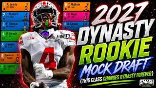 NEW 2027 Dynasty Rookie Mock Draft (This Class Changes Dynasty Forever)