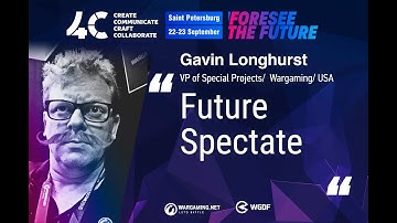 Future Spectate / Gavin Longhurst, VP of Special Projects Wargaming
