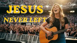 Jesus, You Never Left My Side | Powerful Christian Worship Song for the Broken Heart
