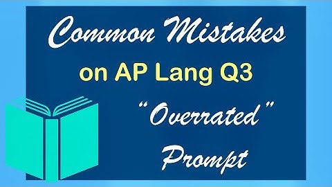 Common Mistakes on Q3 of the AP Lang Exam | How to Write an Argument | Coach Hall Writes