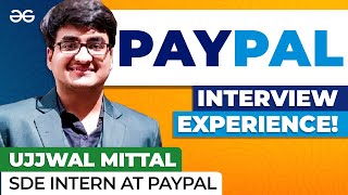 PayPal Interview Experience 2022 | PayPal Interview Questions | GeeksforGeeks