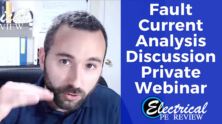 5 hour live webinar on how to solve Fault Current Analysis problems (Electrical Power PE Exam)