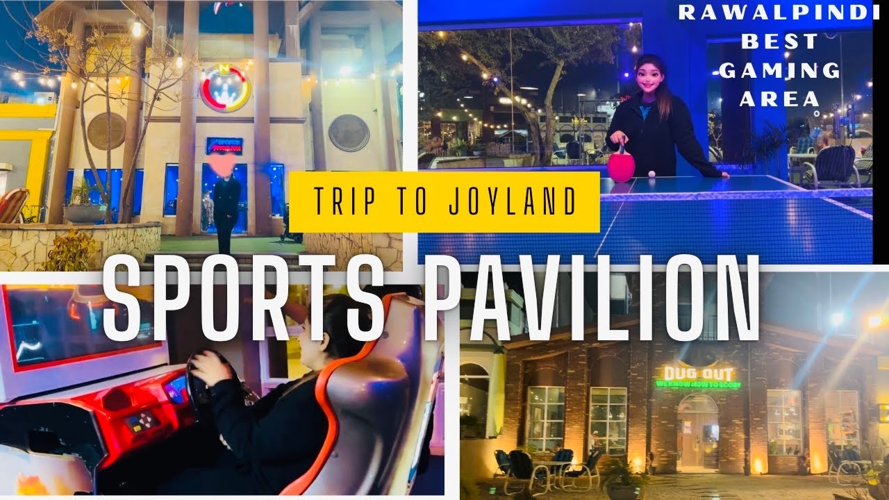 Sports Pavilion | Joyland Park Rawalpindi | Gaming Zone | Gymnasium @Faariabeautyinspire