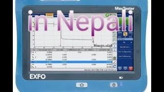 Introduce of OTDR Machine and tools Part- 1 (in nepali) otdr testing training