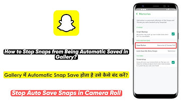 How to Stop Snaps from Saving in Gallery | Stop snapchat photo and video to save in camera roll
