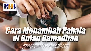 [KHB SPESIAL] Cara Menambah Pahala Di Bulan Ramadhan (2021)