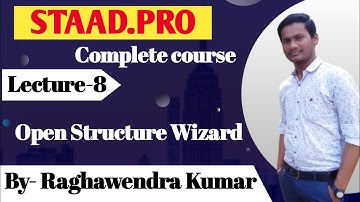 Lecture 8. Learn about the open structure wizard in STAAD.Pro in hindi for beginners. #Civildrawing