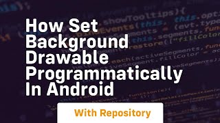 how set background drawable programmatically in android