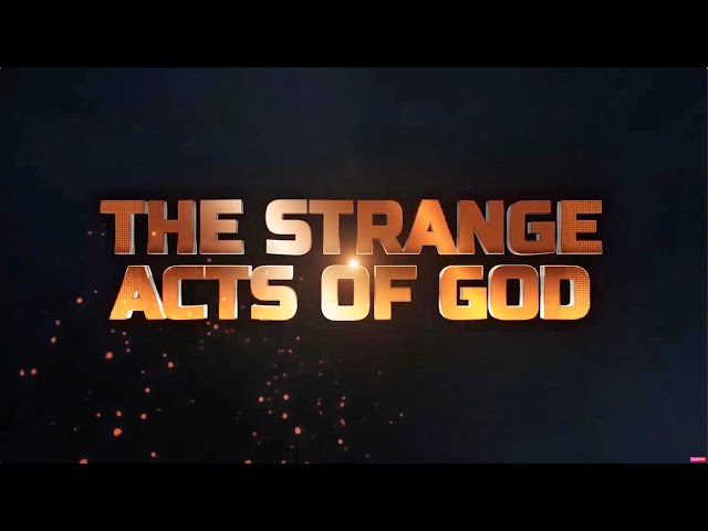 Strange Acts Of God || 28Th October 2023