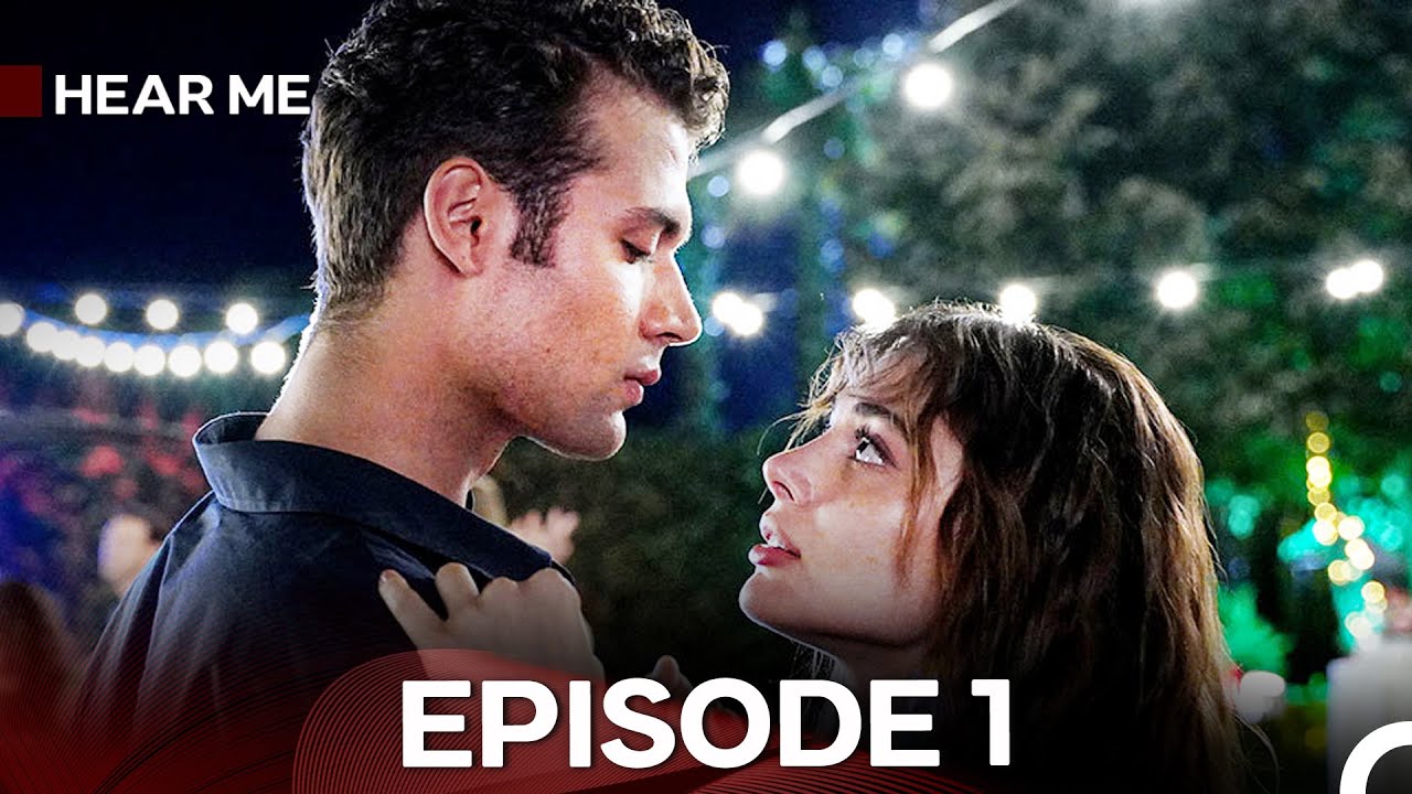 Hear Me Episode 1 (Hindi Dubbed) - FULL HD