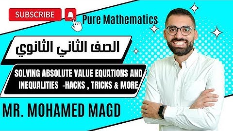 Secondary Two - Algebra  -Solving absolute value equations and inequalities -Hacks , Tricks & More