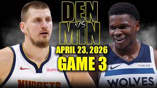 Denver Nuggets vs Minnesota Timberwolves Full Game 3 Highlights - April 23, 2026 | NBA Playoffs screenshot 1