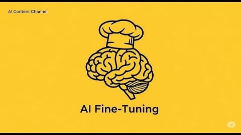 What is AI Fine-Tuning? Explained Simply (Fine-Tune Your AI Model)