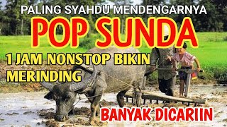 1 JAM NONSTOP LAGU POP SUNDA VIRAL TERBARU 2025 PALING BANYAK DICARI