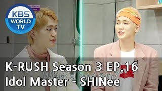 Idol Master - SHINee [KBS World Idol Show K-RUSH3 / ENG,CHN / 2018.06.29]