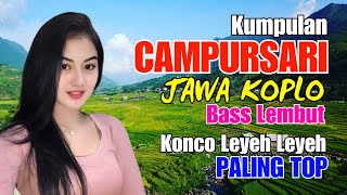 Download Lagu KUMPULAN CAMPURSARI DANGDUT JAWA KOPLO GAYENG TENAN PALING TOP KONCO LEYEH LEYEH MP3