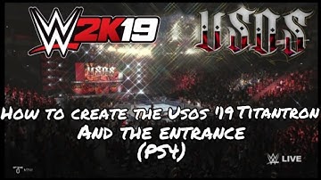 WWE2K19 *Tutorial* How to Create the titantron and the entry of Usos