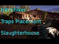 Updated Teamwork Hitchhiker Traps Placement on Slaughterhouse Tutorial - Texas Chainsaw Massacre TCM