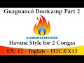 Guaguancó Bootcamp Part 2 - Havana Style for 2 Congas Ex. 12 - Inglais - H2C:EX12