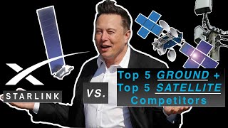 STARLINK&#39;S TOP 5 Ground and TOP 5 Satellite ISP Competitors | SpaceX | Elon Musk